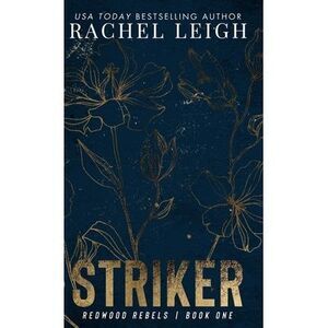Striker -- Rachel Leigh